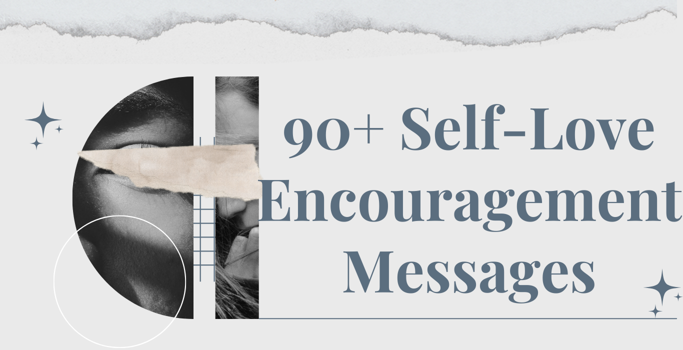 Self-Love Encouragement Messages